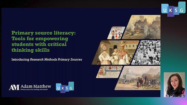 Adam Mathew Digital - Primary source literacy: Tools for empowering students with critical thinking skills