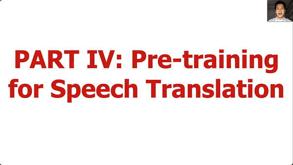 Pre-training Methods for Neural Machine Translation - Part 4