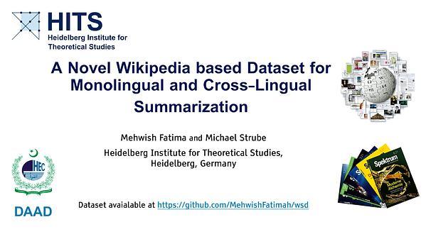 A Novel Wikipedia based Dataset for Monolingual and Cross-Lingual Summarization
