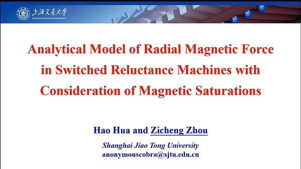 Analytical Model of Radial Magnetic Force in Switched Reluctance Machines with Consideration of Magnetic Saturations