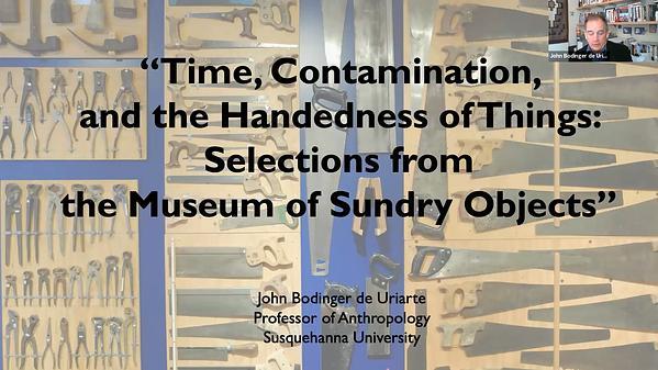 Time, Contamination, and the Handedness of Things