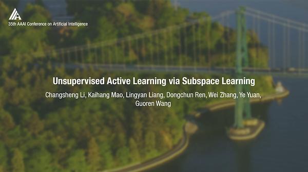 Unsupervised Active Learning via Subspace Learning