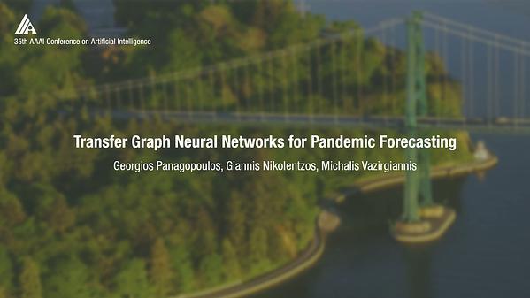 Transfer Graph Neural Networks for Pandemic Forecasting