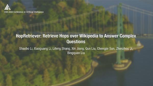 HopRetriever: Retrieve Hops over Wikipedia to Answer Complex Questions