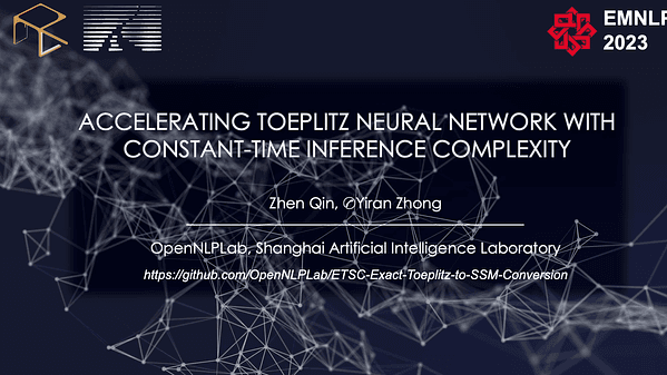 Accelerating Toeplitz Neural Network with Constant-time Inference Complexity | VIDEO
