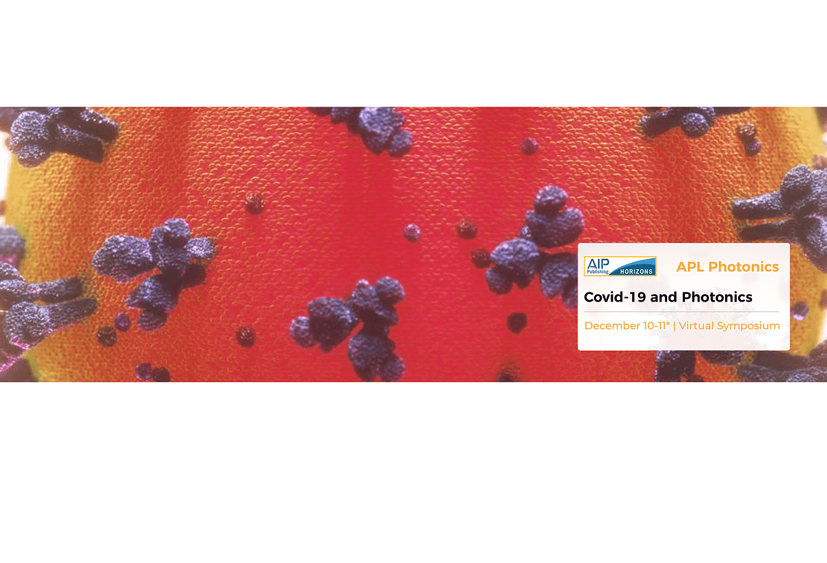 AIP Publishing Horizons COVID-19 and Photonics Virtual Symposium